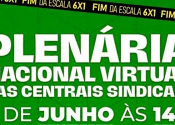 Centrais promovem plenária nacional sobre redução da jornada de trabalho e fim da escala 6×1 | Notícias
